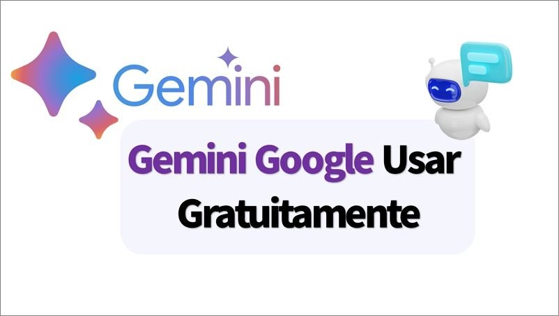 Gemini Google usar gratuitamente no celular e web (Guia completo 2026)